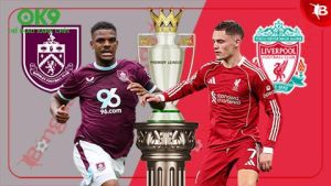 Soi Kèo Burnley vs Liverpool: Turf Moor Nóng Bỏng, Cuộc Chiến Quyết Liệt