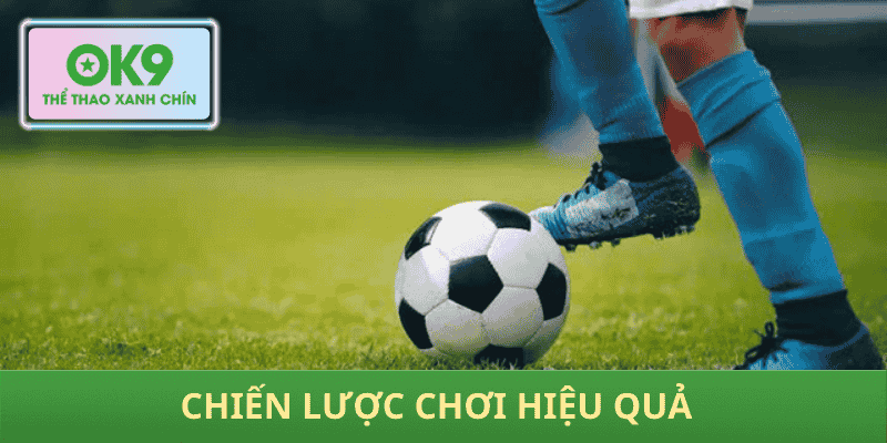 Chiến lược chơi hiệu quả